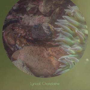 Lyrical Chatelaine