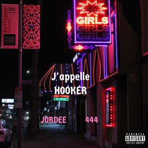 J'appelle Hooker (feat. 444) (Explicit)
