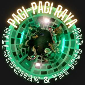 Pagi-Pagi Raya (feat. The 3005 Crü)