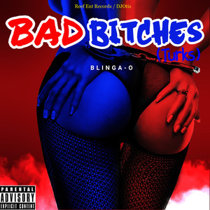 Bad *****es (Turks) (Explicit)
