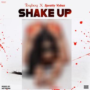 Shake Up (feat. Spratty vybez)