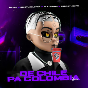 De Chile Pa Colombia (Remix)