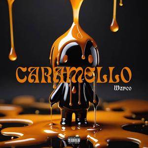 Caramello (Explicit)