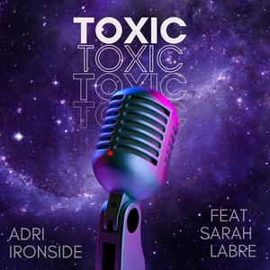 Toxic (Explicit)