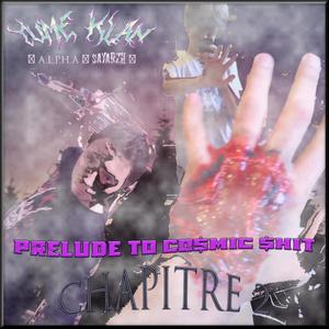 PreludeToCo$mic$hit CHAPITRE 2 (feat. Sayarzh & YUME KLAN) (C&S+REMIX|Explicit)
