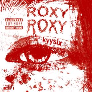 Roxy Roxy (Explicit)
