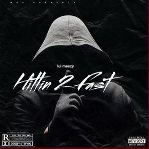 Hittin to fast (Explicit)