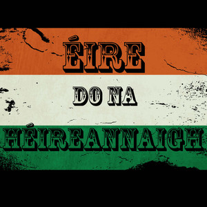 ÉIRE DO NA HÉIREANNAIGH (Vote Síol na hÉireann)