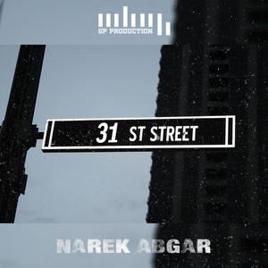 31st Street (feat. Narek Abgar)