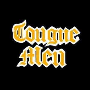 Tongue Men Gang