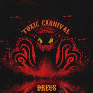 TOXIC CARNIVAL