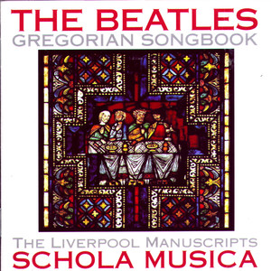 The Beatles Gregorian Songbook: The Liverpool Manuscripts