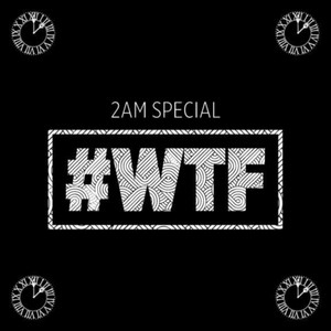 #WTF (Explicit)