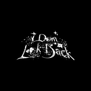 I Don’t Look Back (Explicit)