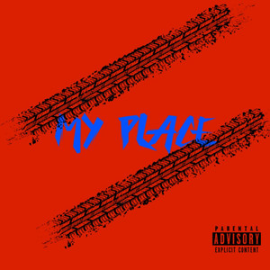 My Place (Explicit)