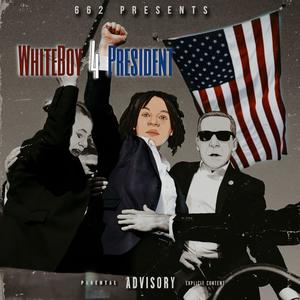 WhiteBoy 4 President (Explicit)