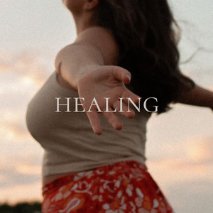 Healing (Explicit)