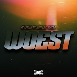 WOEST (feat. Andy VDM)