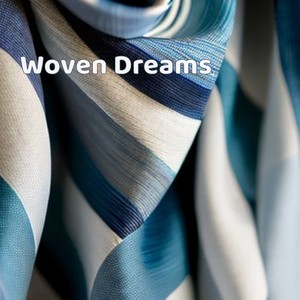 Woven Dreams