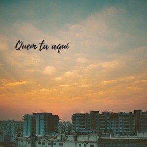 Maik - Quem Tá Aqui