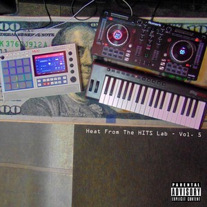 Heat from the Hits Lab, Vol. 5 (Explicit)