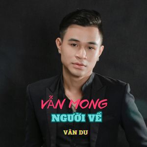 Vẫn Mong Người Về