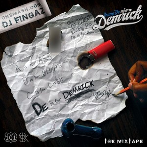 De Is For Demrick (Explicit)