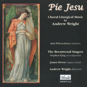 Pie Jesu: Choral Liturgical Music by Andrew Wright