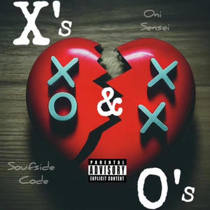 X's & O's (feat. Soufside Code) (Explicit)