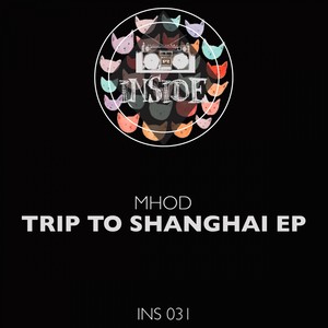 Trip To Shanghai EP