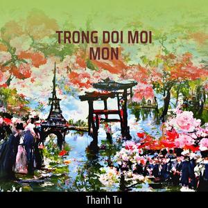 TRONG DOI MOI MON