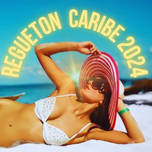 Regueton Caribe 2024