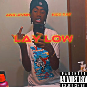 Lay Low (feat. Kidddae) (Remix|Explicit)