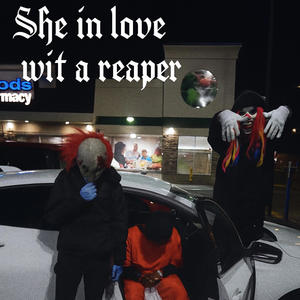 She InLove Wit Ah Reaper (She InLove Wit Ah Dumper) (feat. repnfeds & Killmob) (Explicit)
