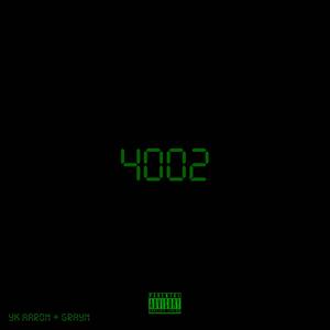 4002 (feat. grayn!) (Explicit)