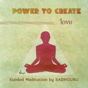 Power to Create: Love