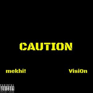 caution (feat. lil Visi0n!) [Explicit]