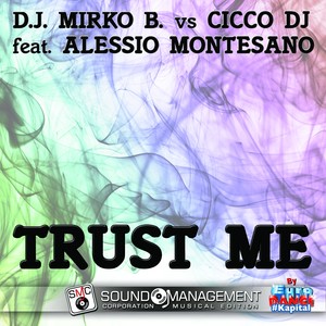 Trust Me (Euro Dance #Kapital)