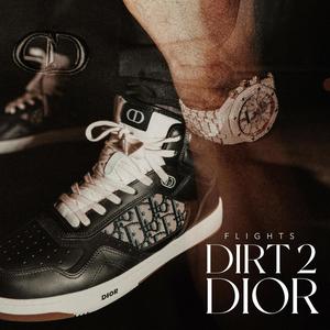 Dirt 2 Dior (Explicit)