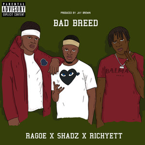 Bad Breed (Explicit)