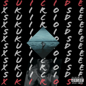 Suicide (Explicit)