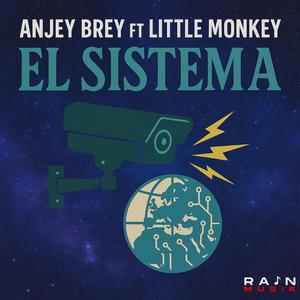 El Sistema (feat. Anjey Brey & Little Monkey) (Explicit)