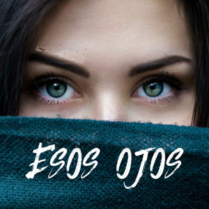 Esos Ojos