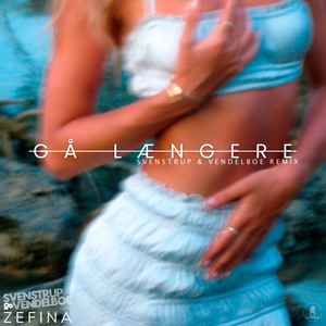 Gå Længere (Svenstrup & Vendelboe Remix)