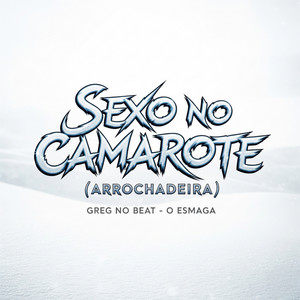 Sexo no Camarote (Arrochadeira) (Explicit)