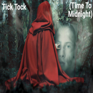 Tick Tock (Time to Midnight)