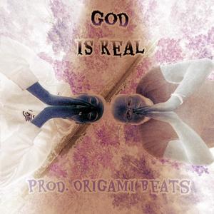 God Is Real (feat. Chicken Chasin KD)