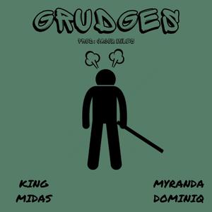 Grudges (feat. Myranda Dominiq)