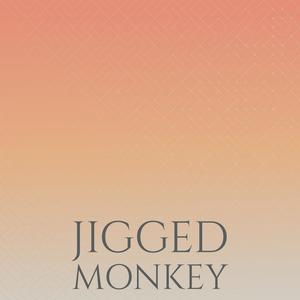 Jigged Monkey