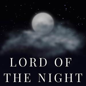 LORD OF THE NIGHT